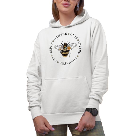 Be Loving, Thankful, You, Happy, Humble Kind, Bee Lover Themed Merch Gift, White Hooded Sweatshirt or Hoodie, 3XL