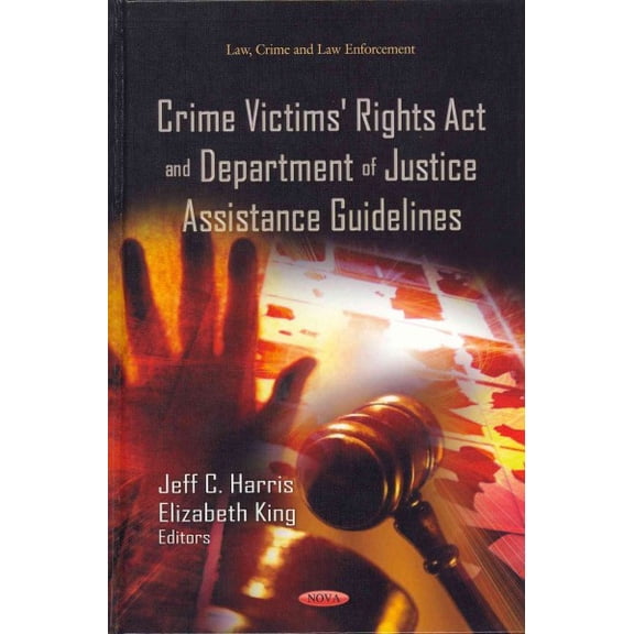 Crime Victims' Rights Act and Department of Justice Assistance Guidelines