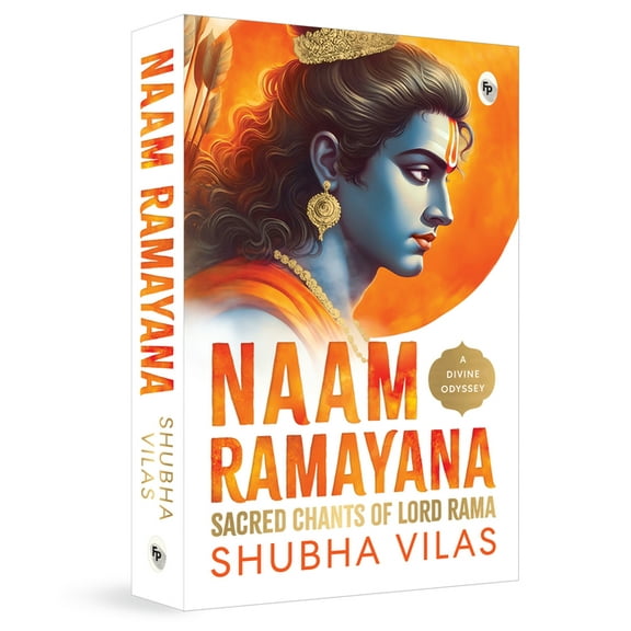 Naam Ramayana: Sacred Chants of Lord Rama, (Paperback)