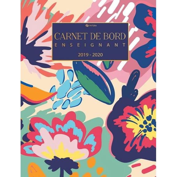Carnet de Bord Enseignant - Planificateur des Enseignants Août 2019 - Juillet 2020 - Carnet de Notes et Agenda Scolaire, (Paperback)