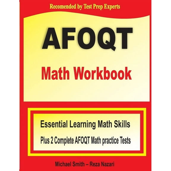 AFOQT Math Workbook: Essential Learning Math Skills plus Two Complete AFOQT Math Practice Tests, (Paperback)