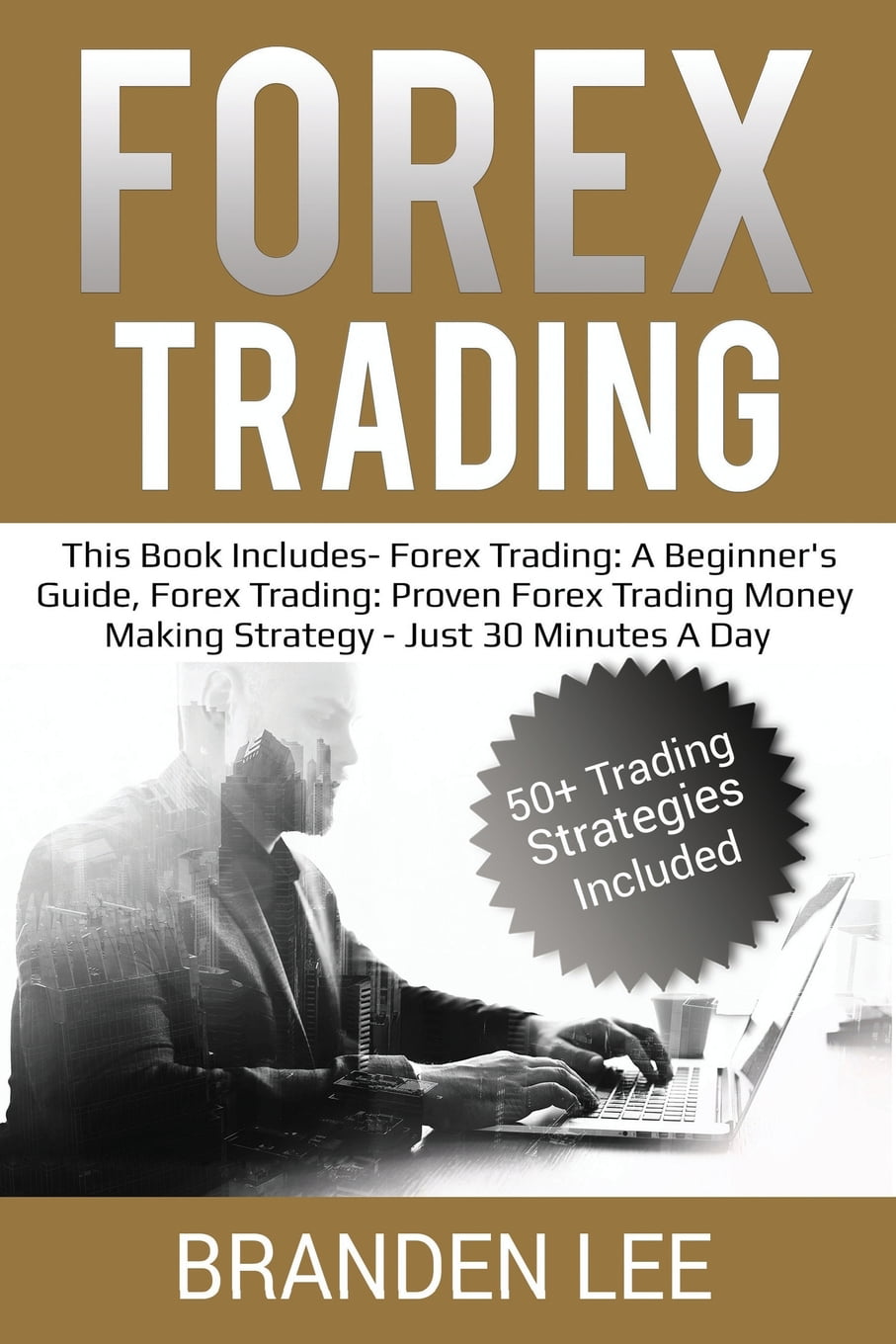 Forex Trading : This Book Includes- Forex Trading: A Beginner's Guide, Forex  Trading: Proven Forex Trading Money Making Strategy - Just 30 Minutes a Day  (Paperback) - Walmart.com