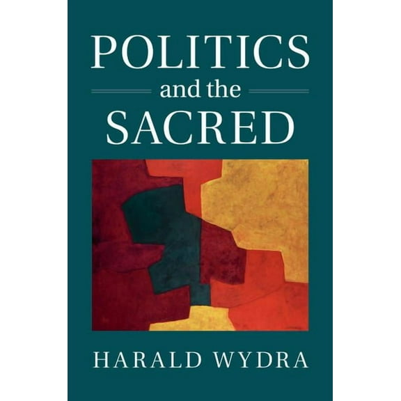 Politics and the Sacred, (Hardcover)