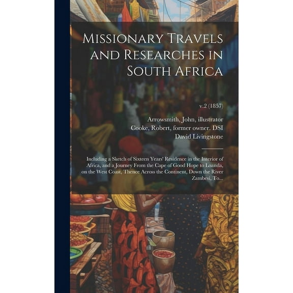 Missionary Travels and Researches in South Africa: Including a Sketch of Sixteen Years' Residence in the Interior of Africa, and a Journey From the Cape of Good Hope to Loanda, on the West Coast, Then