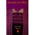 thumbnail image 1 of Libro Mujeres De Maiz Ediciones Era 9789684113954, 1 of 2