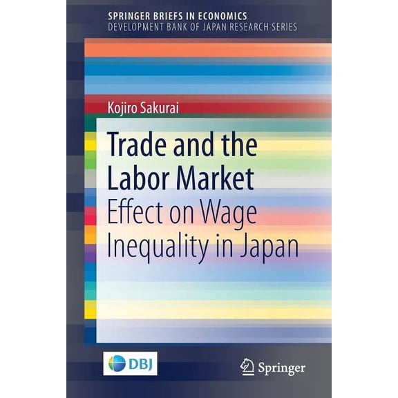 Trade and the Labor Market: Effect on Wage Inequality in Japan, (Paperback)