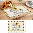 thumbnail image 6 of Farmhouses Sunflowers Placemats Set of 1, You Are My Sunshine Floral Border Non-Slip Place Mats Washable Table Mats for Kitchen Dining Table Decorations Indoor/Outdoor, 6 of 9
