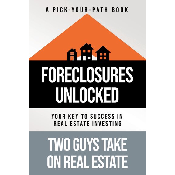Pre-Owned Foreclosures Unlocked: Your Key to Success in Real Estate Investing, 9781957048888, 1957048883, Paperback,