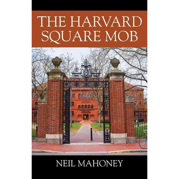 The Harvard Square Mob (Paperback)