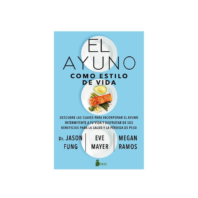 El ayuno como estilo de vida Editorial Sirio Pasta Blanda