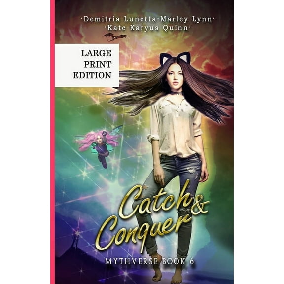 Mythverse Catch & Conquer: A Young Adult Urban Fantasy Academy Series Large Print Version, Book 6, (Paperback)