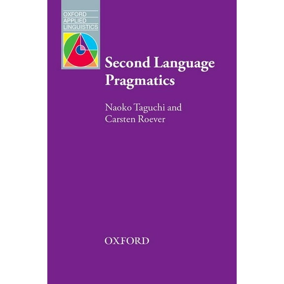 Oxford Applied Linguistics Second Language Pragmatics, (Paperback)