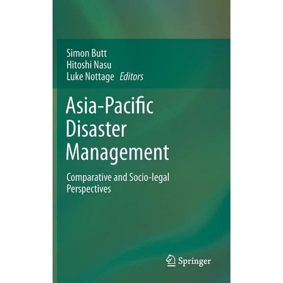 Asia-Pacific Disaster Management: Comparative and Socio-Legal Perspectives, (Hardcover)