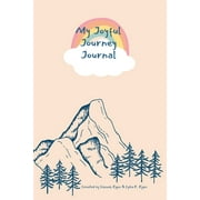 My Joyful Journey Journal : A Journal for Young Adventurers (Paperback)
