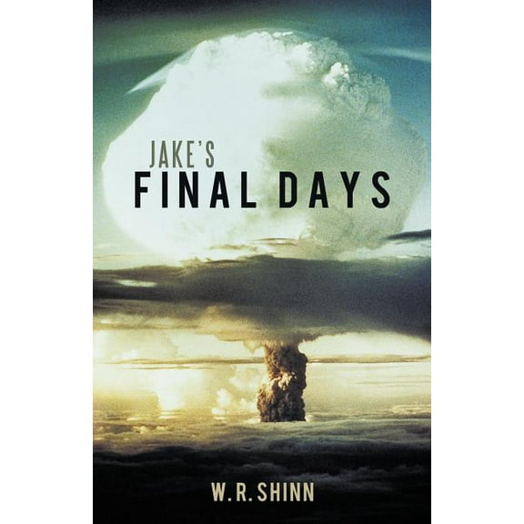 Jake's Final Days, (Paperback)