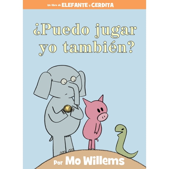 Pre-Owned Puedo Jugar Yo Tambin?-An Elephant & Piggie Book, Spanish Edition (Hardcover) 1368021344 9781368021340