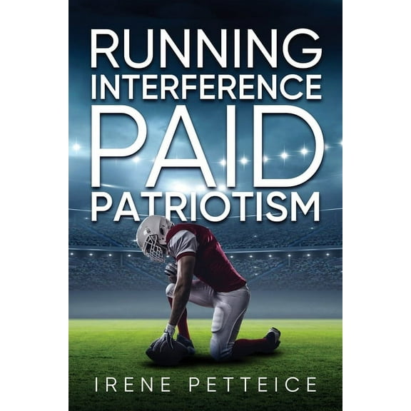 Running Interference: Paid Patriotism, (Paperback)