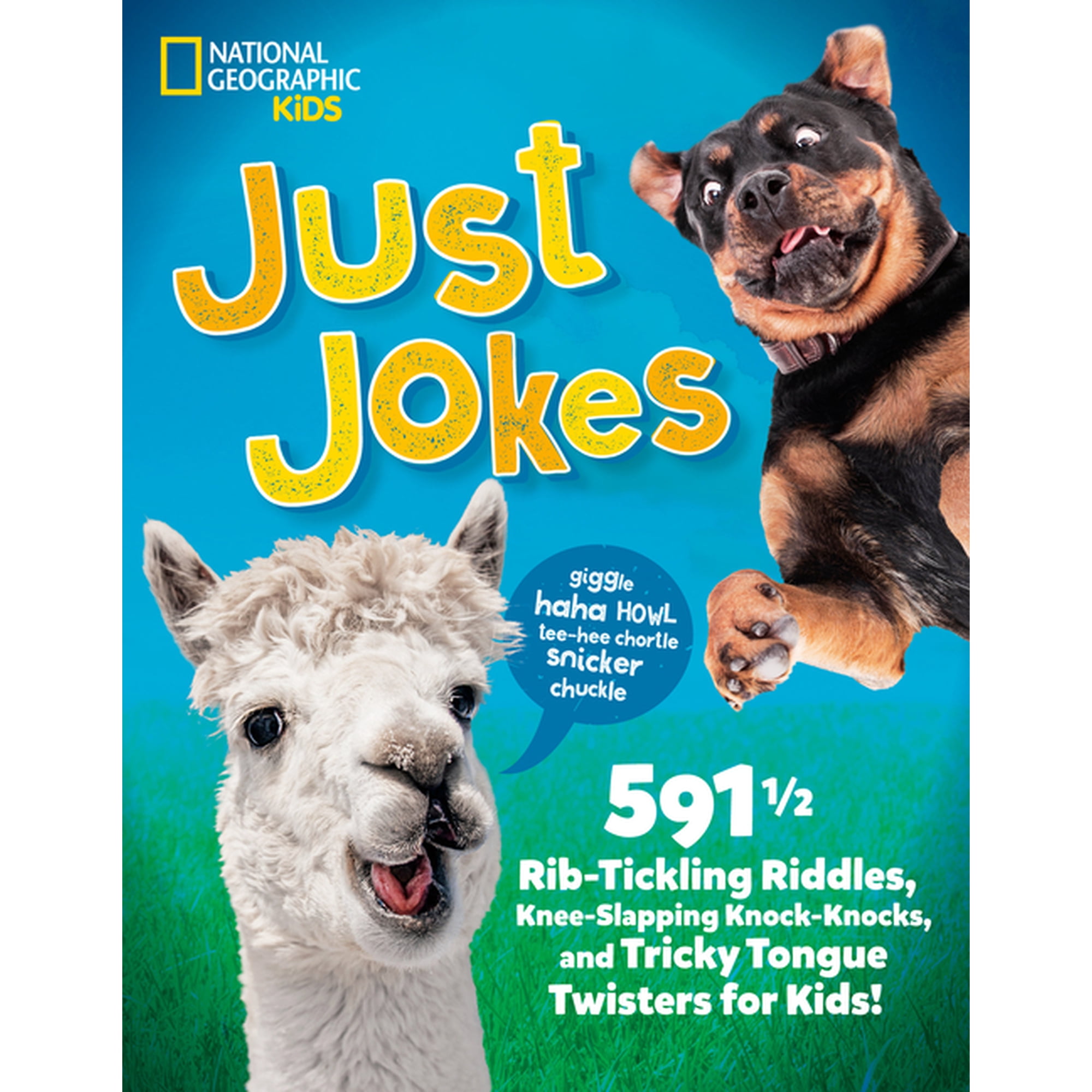 Just Jokes: 591Ã¢1/2 Rib-Tickling Riddles, Knee-Slapping Knock-Knocks, and Tricky Tongue Twisters for Kids!, (Hardcover)