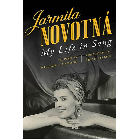 Jarmila Novotná: My Life in Song (Hardcover)