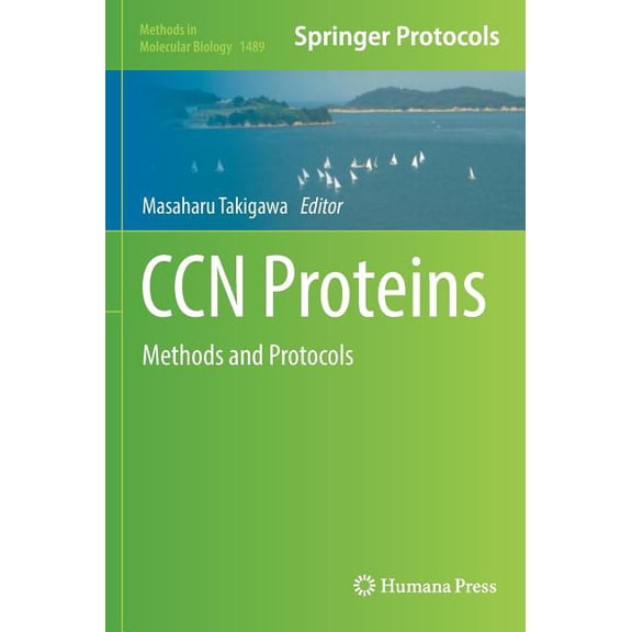 Methods in Molecular Biology Ccn Proteins: Methods and Protocols, Book 1489, (Hardcover)