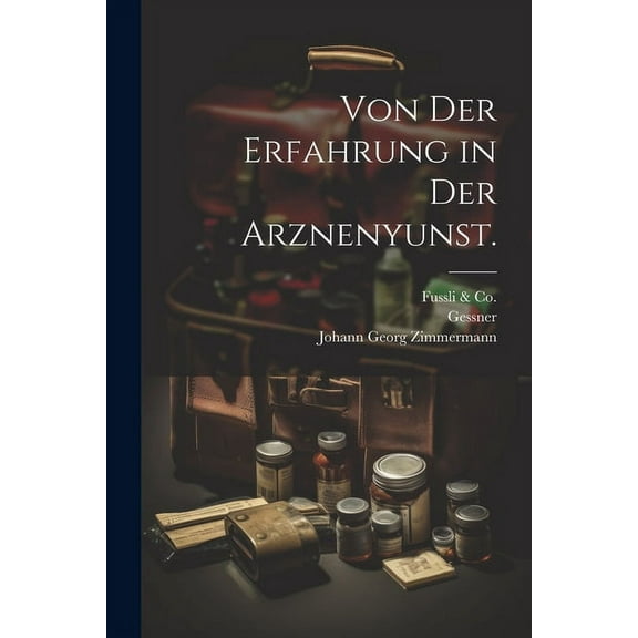 Von der Erfahrung in der Arznenyunst. (Paperback)