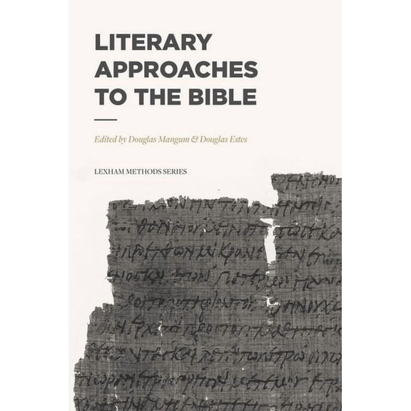 Lexham Methods: Literary Approaches to the Bible (Paperback)