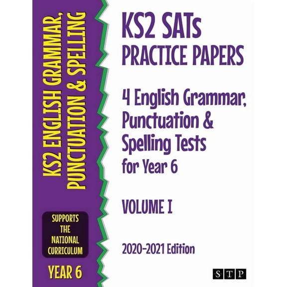 KS2 SATs Practice Papers 4 English Grammar, Punctuation and Spelling Tests for Year 6: Volume I (2020-2021 Edition), (Paperback)