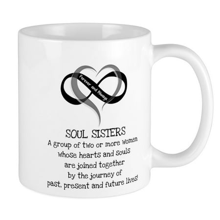 CafePress - Soul Sisters Are Forever Mug - Unique Coffee Mug, Coffee Cup CafePress