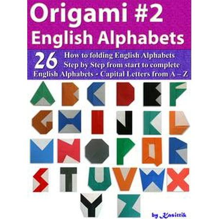 - Origami English Alphabets Style 2: Paper Folding English Alphabets Capital Letters from A – Z - eBook