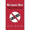 thumbnail image 2 of No Losers Here : Winning with God Every Day (Paperback), 2 of 2
