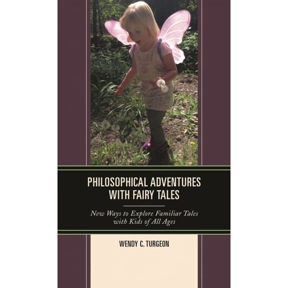 Big Ideas for Young Thinkers Philosophical Adventures with Fairy Tales: New Ways to Explore Familiar Tales with Kids of All Ages, (Paperback)