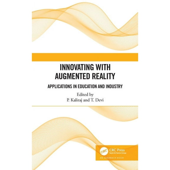 Innovating with Augmented Reality: Applications in Education and Industry, (Hardcover)