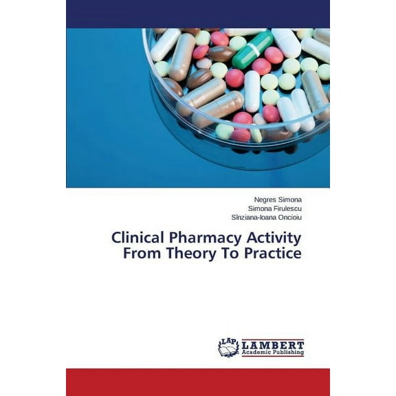 Clinical Pharmacy Activity From Theory To Practice (Paperback)