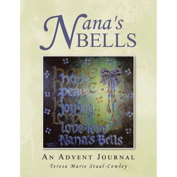 Nana's Bells: An Advent Journal, (Paperback)
