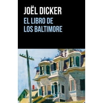 Marcus Goldman El Libro de Los Baltimore / The Baltimore Boys, (Paperback)