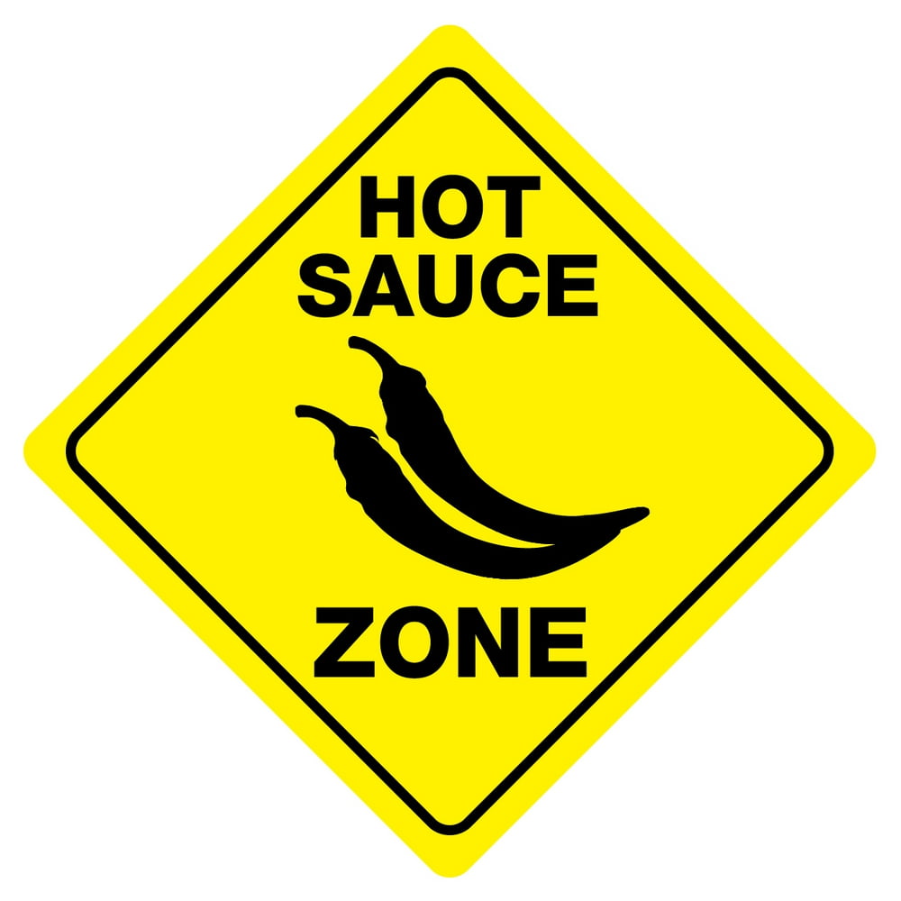 HOT SAUCE ZONE Funny Novelty Xing Sign