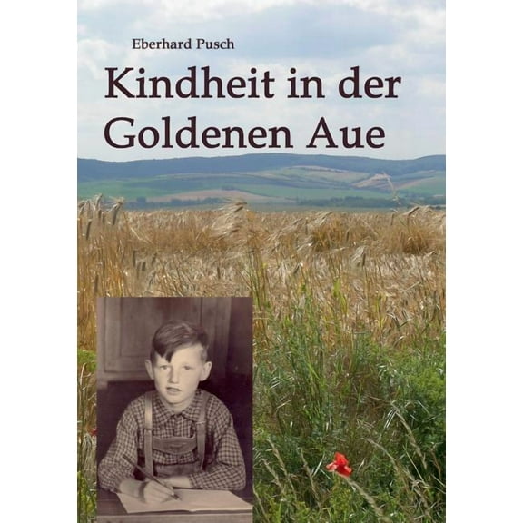 Kindheit in Der Goldenen Aue (Paperback)