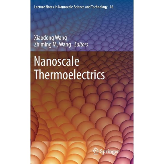 Lecture Notes in Nanoscale Science and T Nanoscale Thermoelectrics, Book 16, (Hardcover)