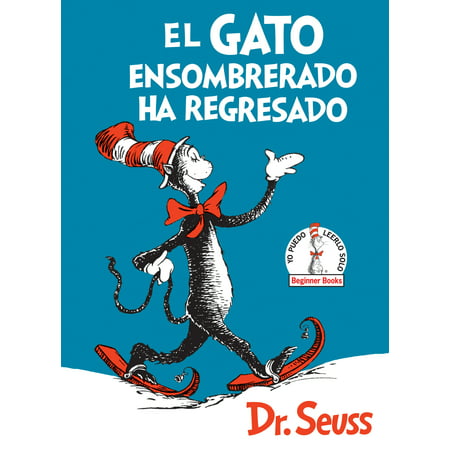 El Gato ensombrerado ha regresado  (The Cat in the Hat Comes Back Spanish Edition)