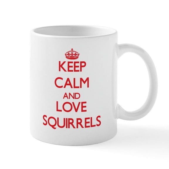 CafePress - Keep Calm And Love Squirrels Mugs - 11 oz Ceramic Mug - Novelty Coffee Tea Cup