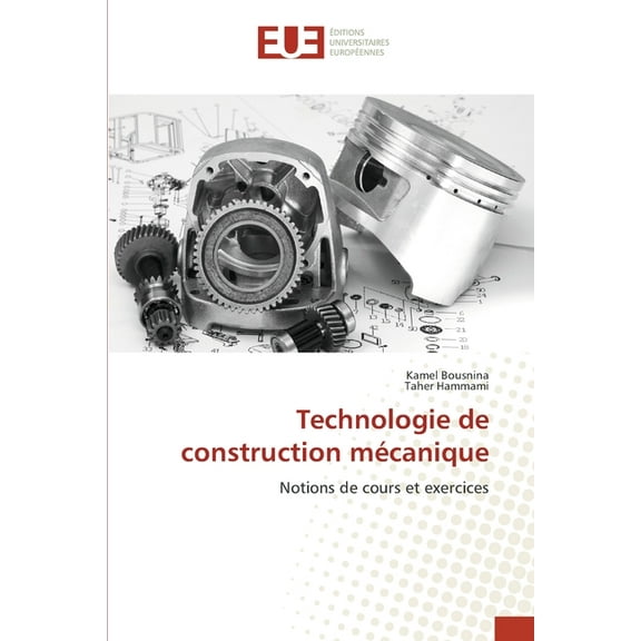 Technologie de construction mÃ©canique, (Paperback)