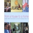 thumbnail image 1 of Pre-Owned From A House to A Home: Great Ideas for Decorating the Home, Feeding the Family and Making the Most of Time-Off (Hardcover) 1855858002 9781855858008, 1 of 1