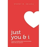 Just You and I: A guide to building better communication habits with your partner!