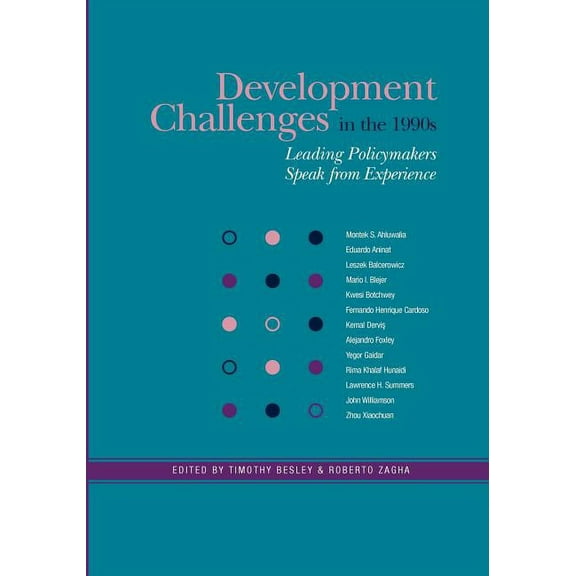 Development Challenges in the 1990s: Leading Policymakers Speak from Experience, (Paperback)