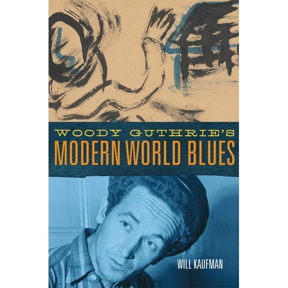 American Popular Music Woody Guthrie's Modern World Blues: Volume 3, Book 3, (Paperback)