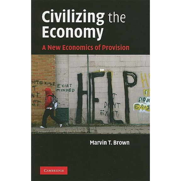 Civilizing the Economy, (Paperback)