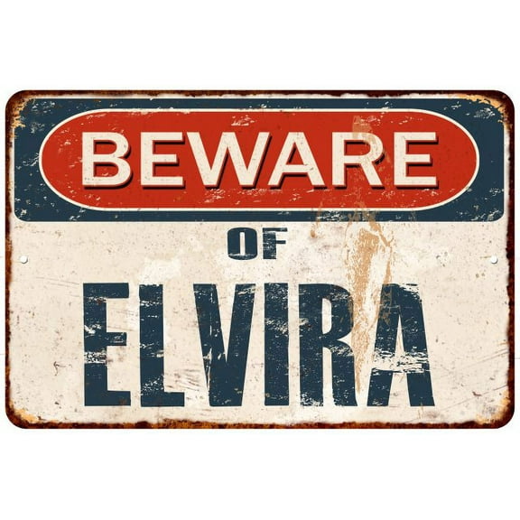 Beware of ELVIRA Metal Sign Rusty Wall Decor 8x12 108120041762