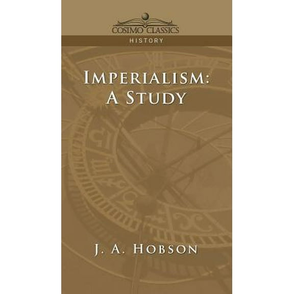 Imperialism: A Study (Hardcover)