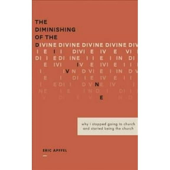 The Diminishing of the Divine (Paperback)
