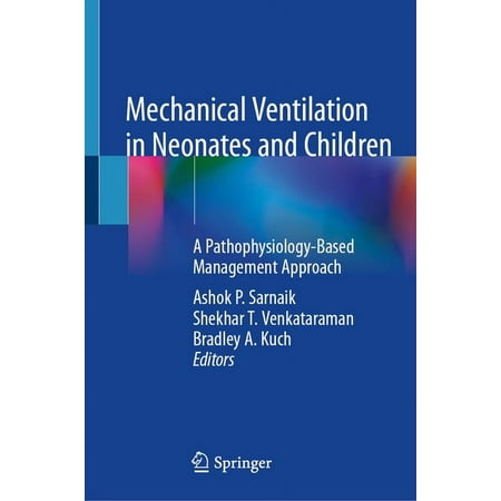UPC: 9783030837372 | Mechanical Ventilation in Neonates and Children: A Pathophysiology-Based Management Approach (Hardcover)